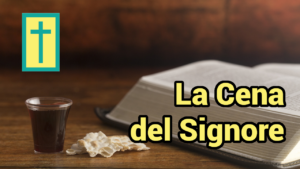 Scopri di più sull'articolo La Cena del Signore