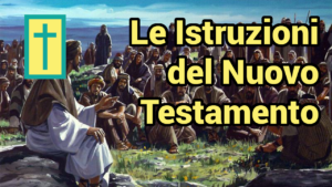Scopri di più sull'articolo Le Istruzioni del Nuovo Patto